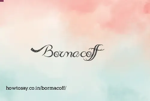 Bormacoff