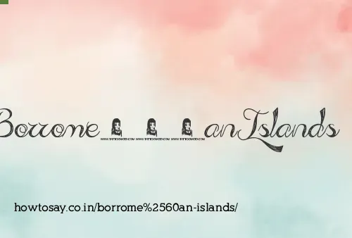 Borrome`an Islands