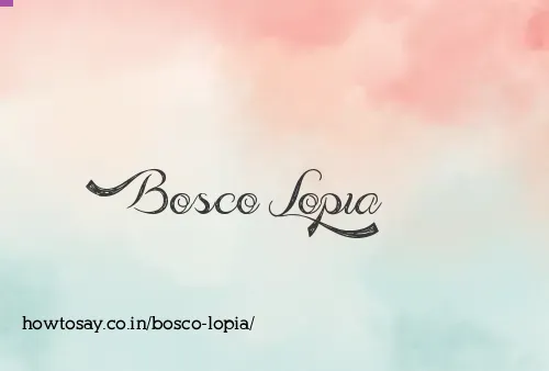Bosco Lopia