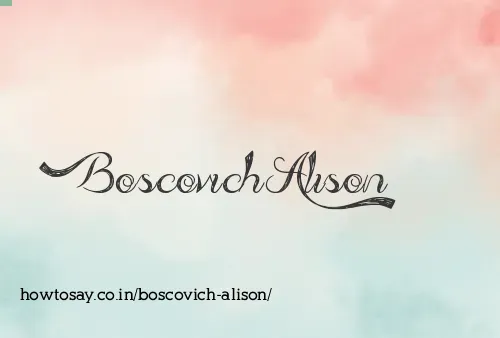 Boscovich Alison