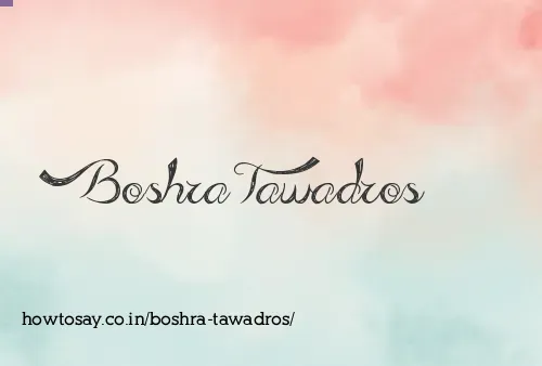 Boshra Tawadros