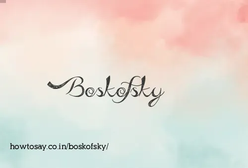 Boskofsky