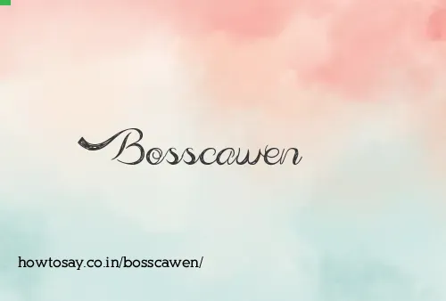 Bosscawen