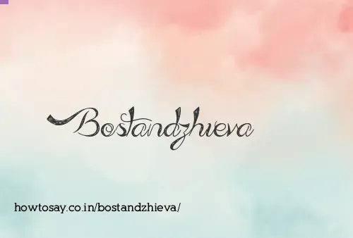 Bostandzhieva