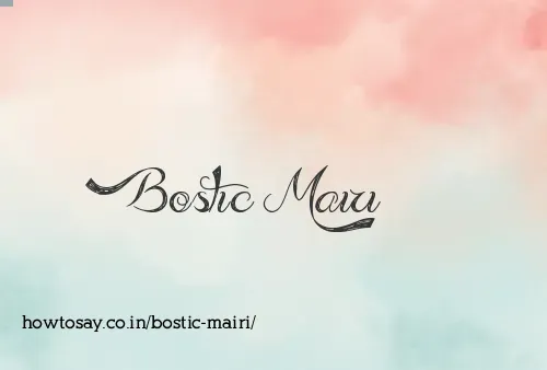 Bostic Mairi