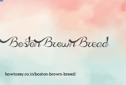 Boston Brown Bread