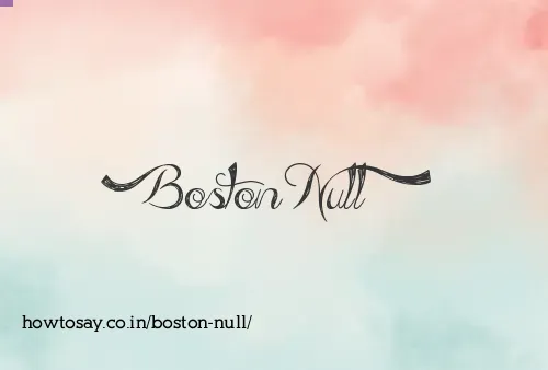Boston Null