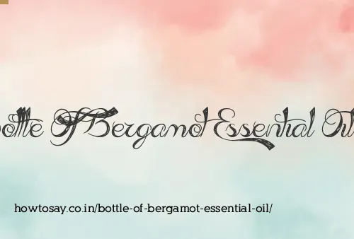 Bottle Of Bergamot Essential Oil