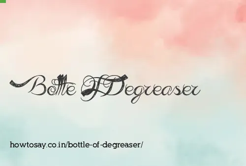 Bottle Of Degreaser