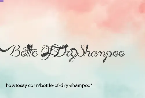 Bottle Of Dry Shampoo
