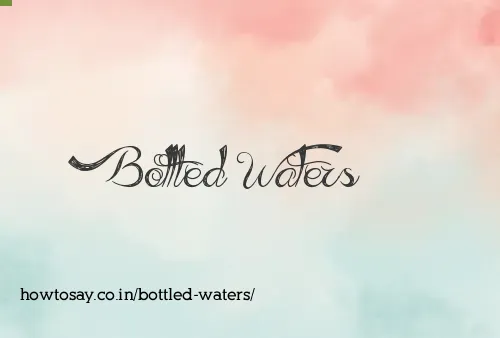 Bottled Waters