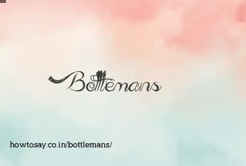 Bottlemans
