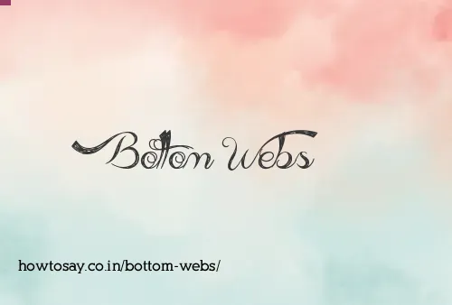 Bottom Webs
