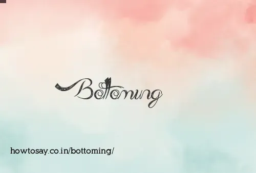 Bottoming
