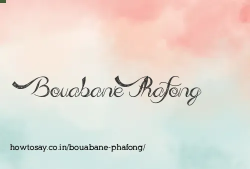 Bouabane Phafong