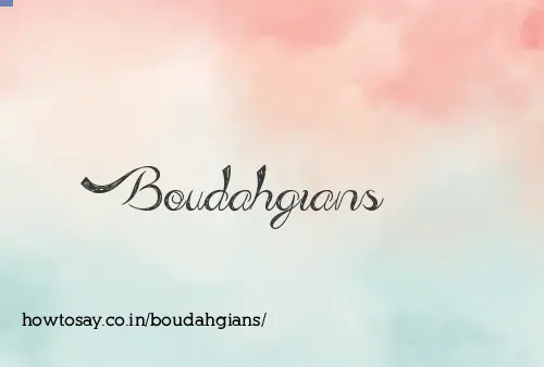 Boudahgians