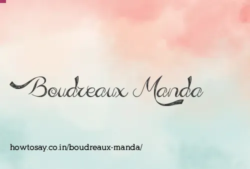 Boudreaux Manda
