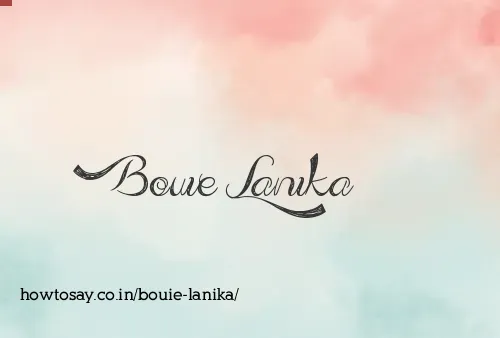 Bouie Lanika