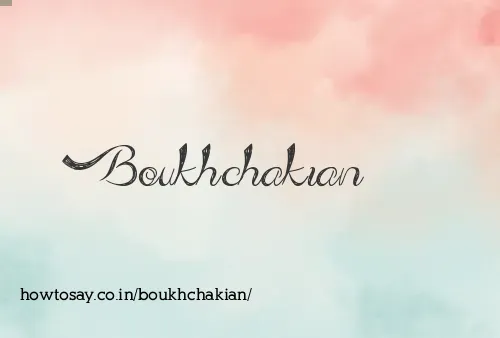 Boukhchakian