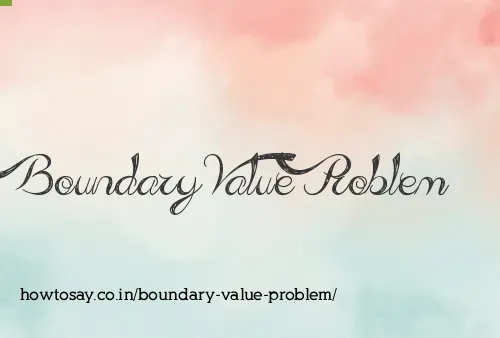 Boundary Value Problem