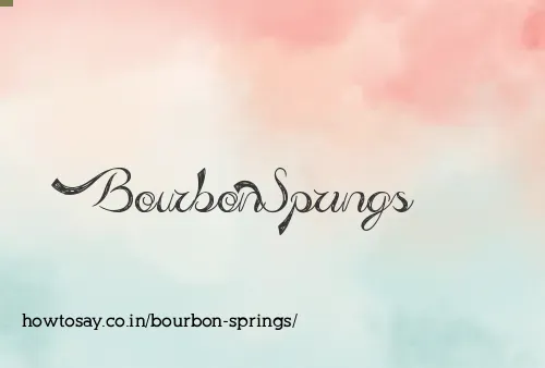 Bourbon Springs