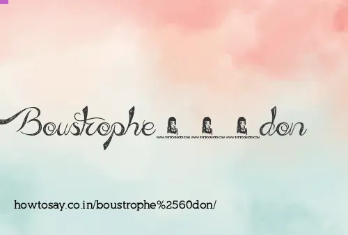 Boustrophe`don