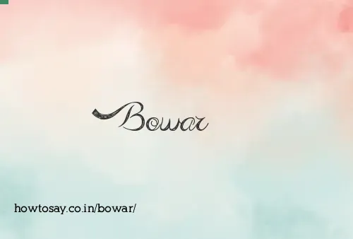 Bowar