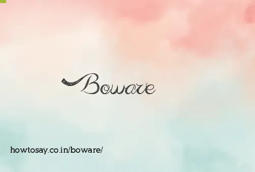 Boware