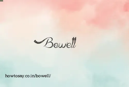 Bowell