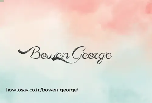 Bowen George
