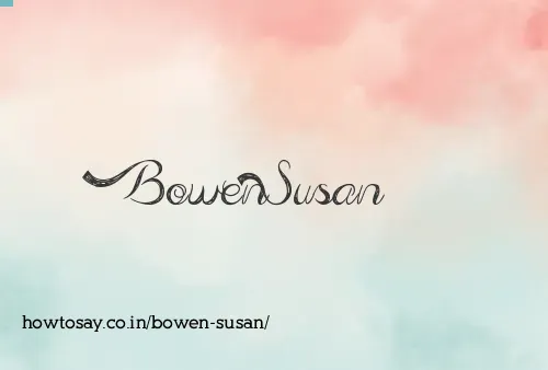 Bowen Susan