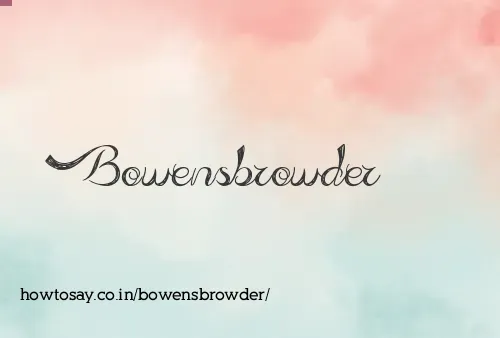 Bowensbrowder