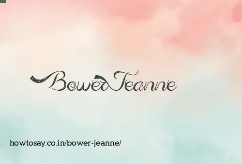 Bower Jeanne