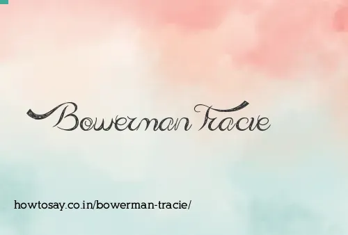Bowerman Tracie
