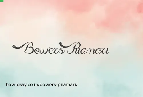 Bowers Piiamari