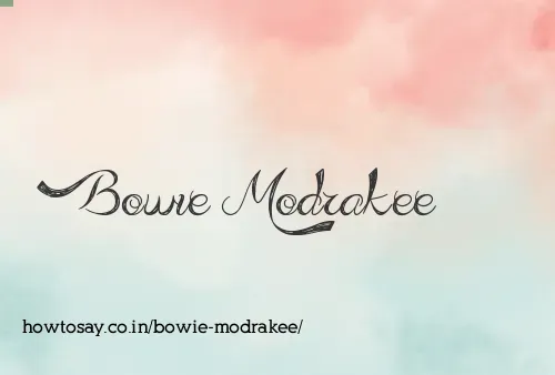 Bowie Modrakee
