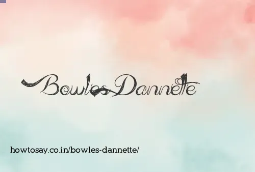 Bowles Dannette