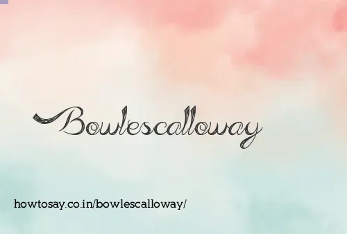 Bowlescalloway