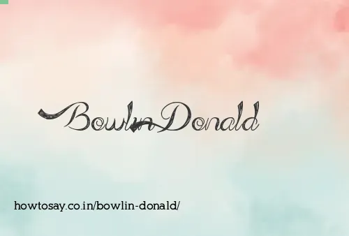 Bowlin Donald