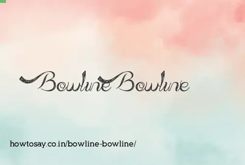 Bowline Bowline