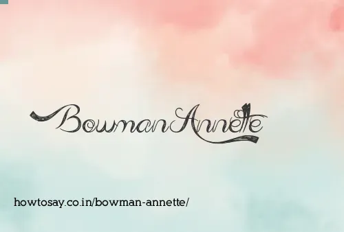 Bowman Annette