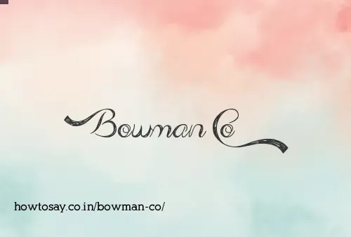 Bowman Co
