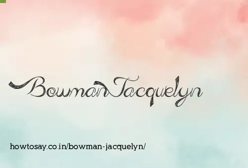 Bowman Jacquelyn