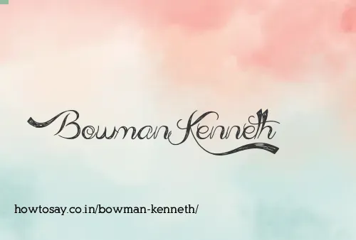 Bowman Kenneth