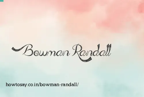 Bowman Randall