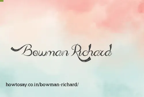 Bowman Richard