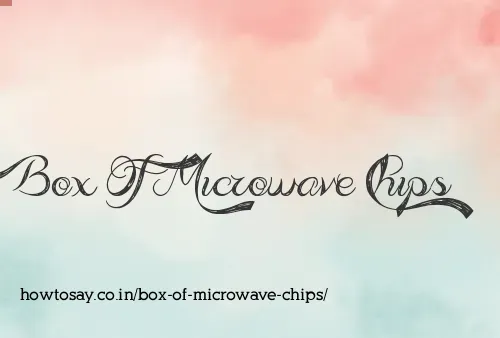 Box Of Microwave Chips