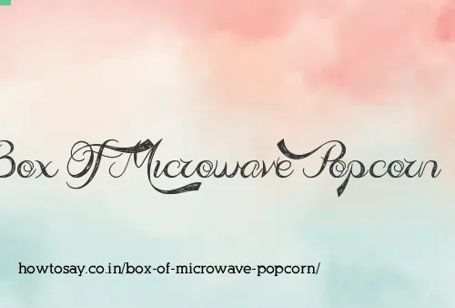 Box Of Microwave Popcorn