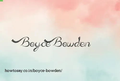 Boyce Bowden