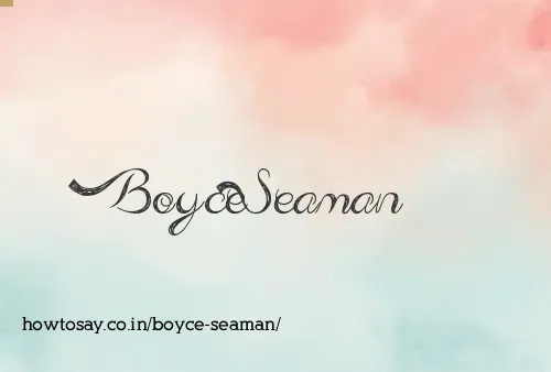 Boyce Seaman